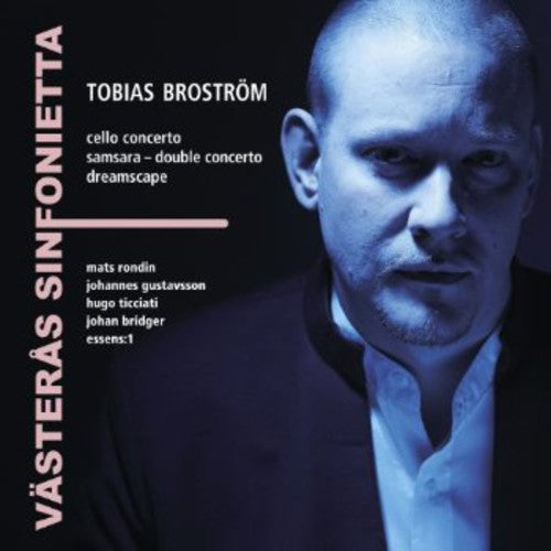 V ster s Sinfonietta: Tobias Brostrom - CD