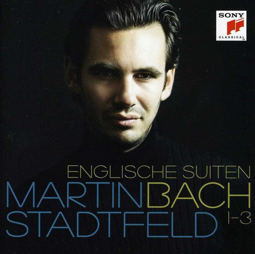 Martin Stadtfeld: Bach: Englische Suiten 1-3 - CD