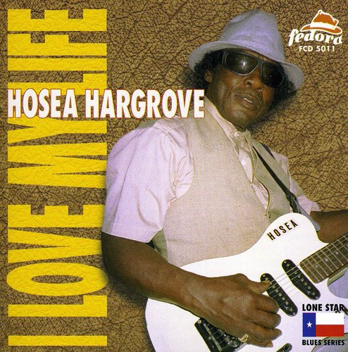 Hosea Hargrove: Love My Life - CD