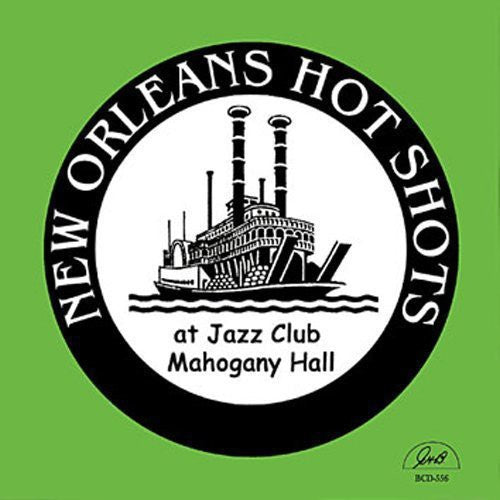 New Orleans Hot Shots: At Jazz Club Mahogonay Hall - CD