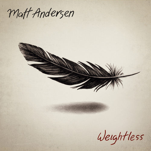 Matt Andersen: Weightless - CD