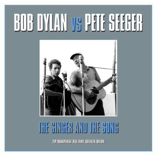 Dylan V's Seeger: Singer & the Song - VINYL