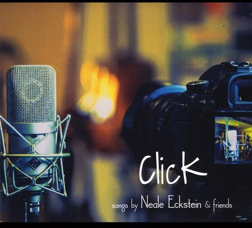 Various Artists: Click: Songs By Neale Eckstein & Friends / Various - CD