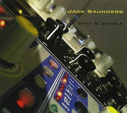 Jack Saunders: Grit & Jangle - CD