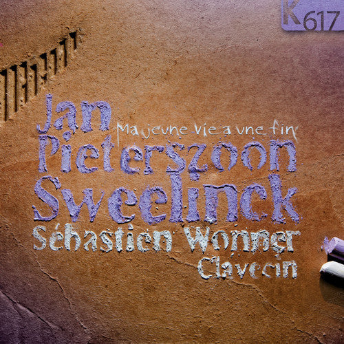 Sweelinck: Jan Pieterszoon Sweelinck: Ma Jeune Vie - CD