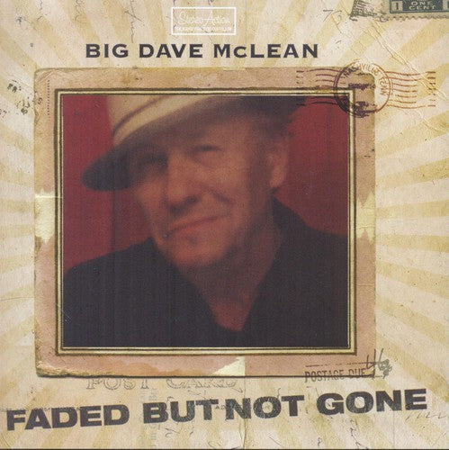 Big Dave McLean: Faded But Not Gone - CD