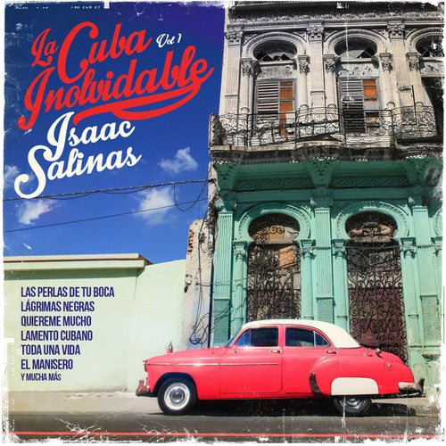 Isaac Salinas: Cuba Inolvidable1 - CD