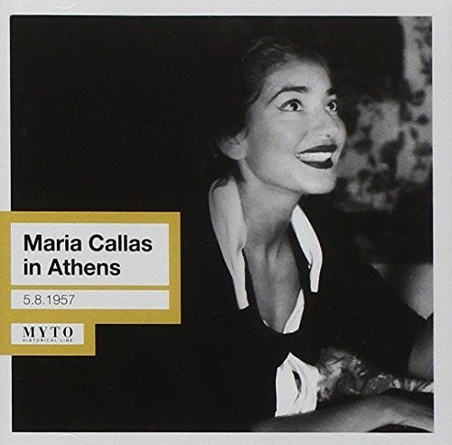 Callas / Callas: Maria Callas in Athens: 05.08 - CD