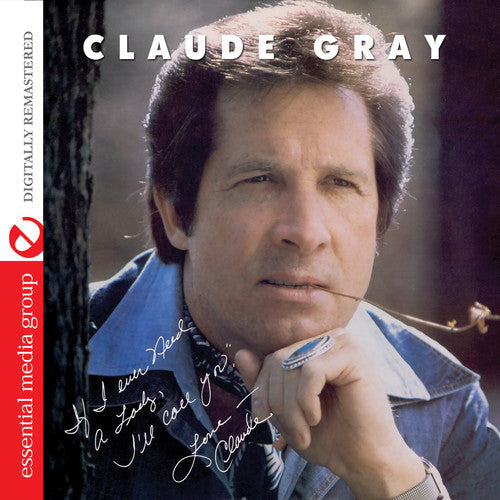 Claude Gray: If I Ever Need a Lady: I'll Call You - CD