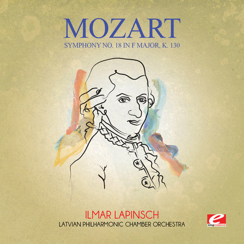 Mozart: Symphony No. 18 in F Major K. 130 - CD