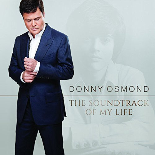 Donny Osmond: Soundtrack of My Life - CD