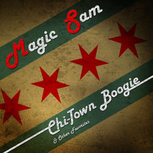 Magic Sam: Chi-Town Boogie & Other Favorites - CD