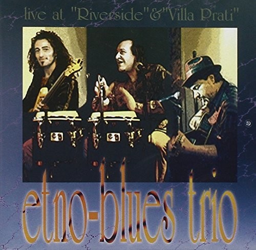 Etno Blue Trio: Live at Riverside & Villa Prati - CD