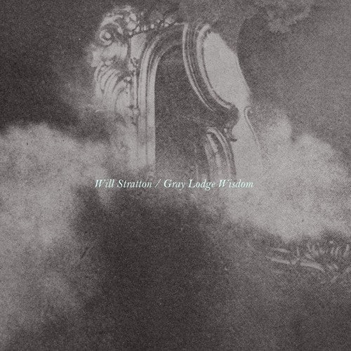 Will Stratton: Gray Lodge Wisdom - VINYL