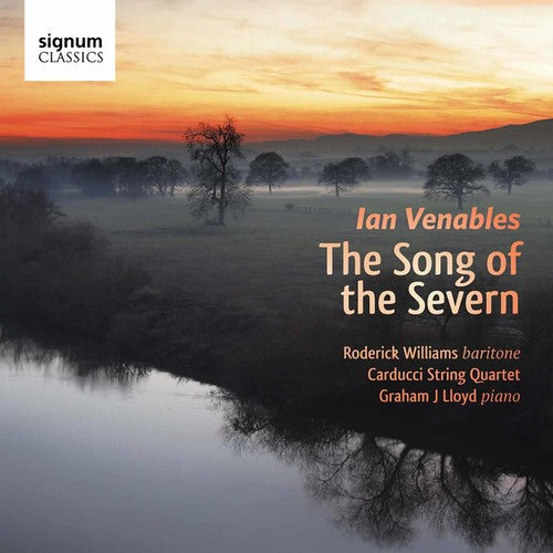Venables / Williams / Carducci String Quartet: Song of the Severn - CD