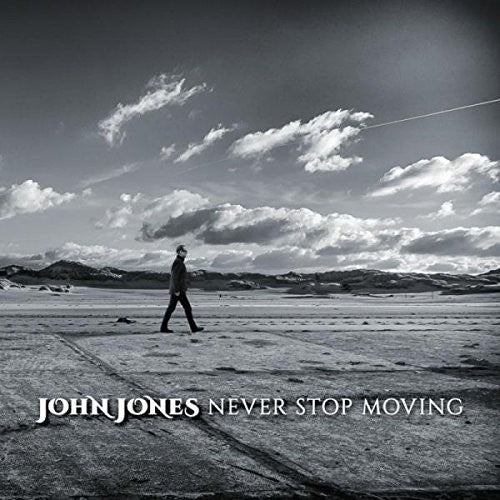 John Jones: Never Stop Moving - CD
