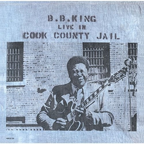 B.B. King: Live in Cook County Jail - CD