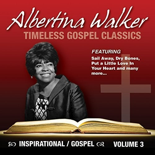 Albertina Walker: Timeless Gospel Classics, Vol. 3 - CD