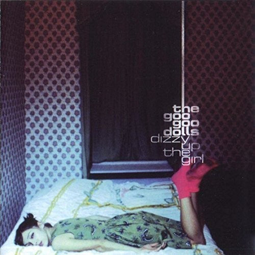 The Goo Goo Dolls - Dizzy Up The Girl - VINYL