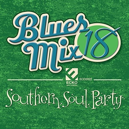 Various Artists: Blues Mix 18 Southern Soul Party / Various - CD