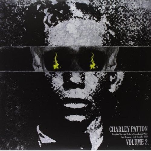 Charley Patton - Complete Recorded Works In Chronological Order, Vol. 2 - VINYL