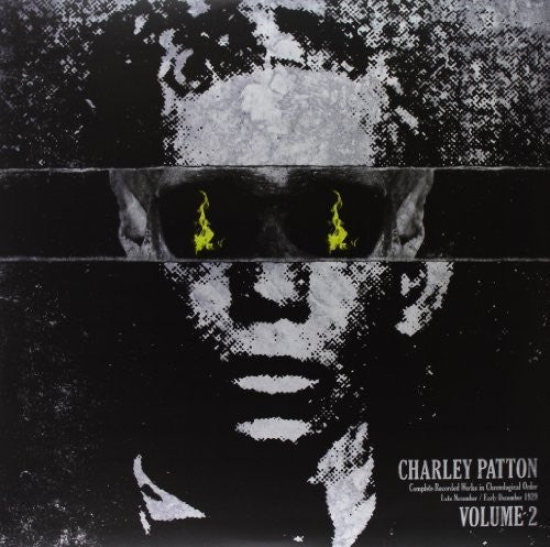 Charley Patton: Complete Recorded Works In Chronological Order, Vol. 2 - VINYL