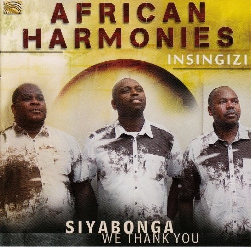 Insingizi: African Harmonies: Siyabonga - We Thank You - CD