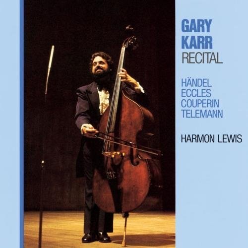 Gary Karr: Recital: Handel/Eccles/Couperin - CD