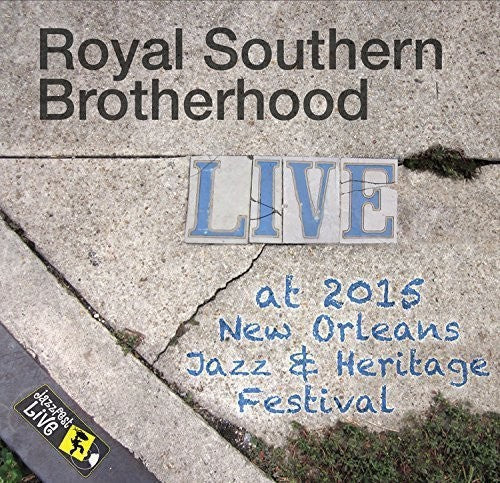 Royal Southern Brotherhood: Jazzfest 2015 - CD