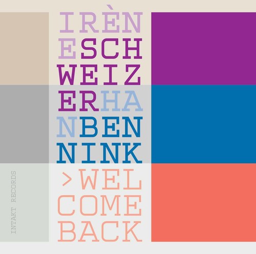 Schweizer / Bennink: Welcome Back - CD