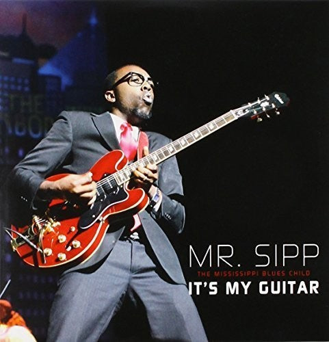 Mr Sipp: It's My Guitar - CD