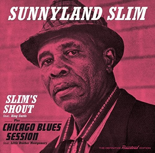 Sunnyland Slim: Slim's Shout / Chicago Blues Session - CD