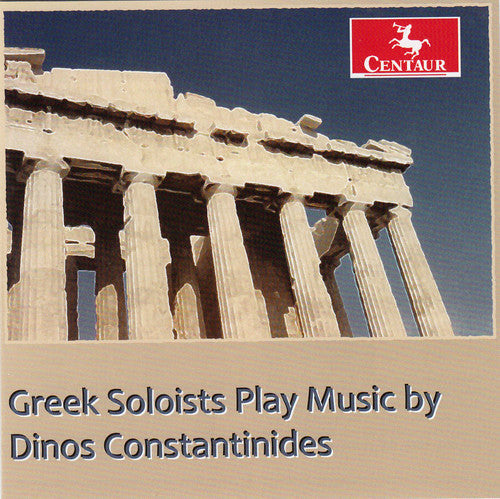 Constantinides / Louisian Sinfonietta: Greek Soloists Play Music By Dinos Constantinides - CD