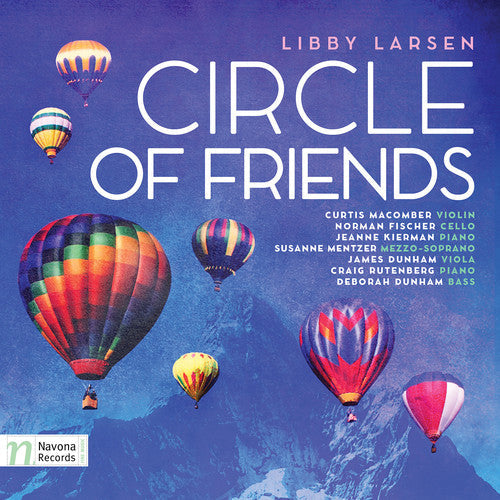 Larsen / Macomber / Fischer / Kierman / Mentzer: Libby Larsen: Circle of Friends - CD