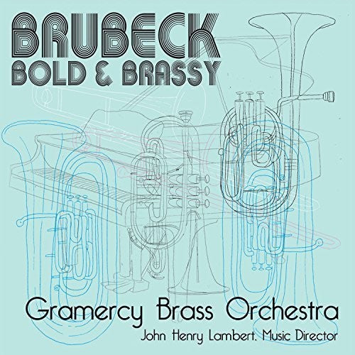 John Henry Lambert: Brubeck: Bold & Brassy - CD