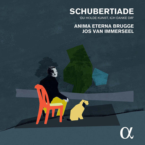 Schubert / Anima Eterna Brugge / Jos Van Immersee: Schubertiade: Du Holde Kunst Ich Danke Dir - CD
