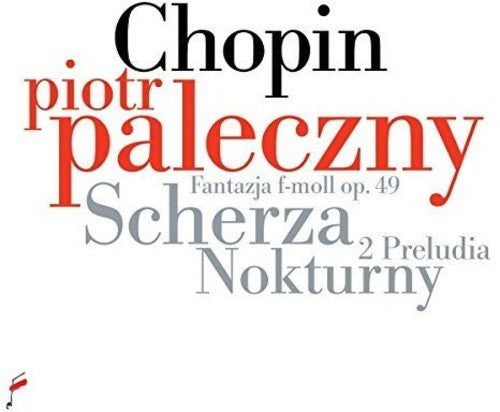Piotr Paleczny: Chopin: Scherza / Nokturny - CD