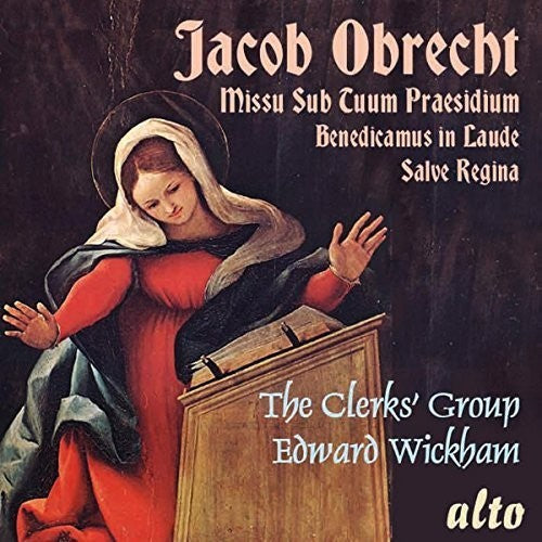 Obrecht / Clerks Group / Wickham: OBRECHT: Missa Sub Tuum Praesidium, 5 Motets - CD