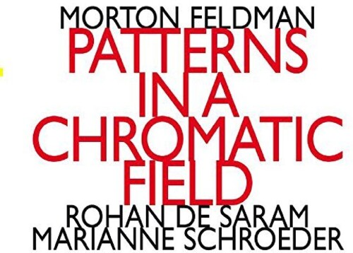 Morton Feldman: Morton Feldman: Patterns In A Chromatic Field - CD