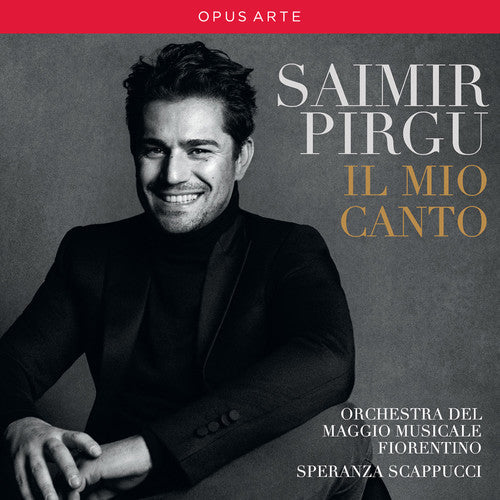 Verdi / Pirgu / Scappucci: Saimir Pirgu - Il Mio Canto - CD