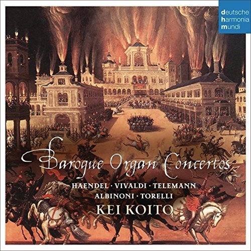 Kei Koito: Baroque Organ Concertos - CD