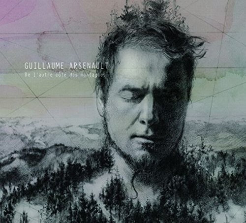 Guillaume Arsenault: De L'Autre Cote Des Montagnes - CD