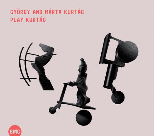 Kurtag, Gyorgy / Kurtag, Marta: Gyorgy & Marta Kurtag Play Kurtag - CD