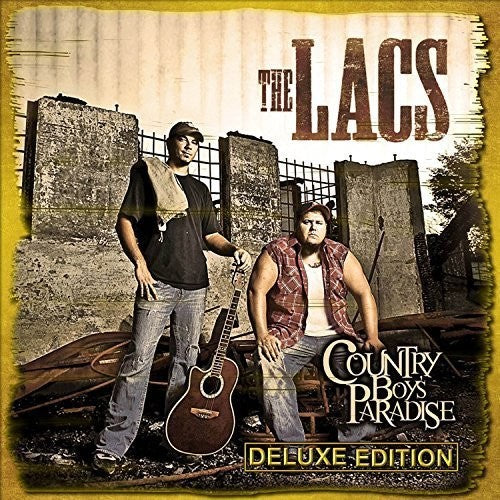 The Lacs: Country Boy'S Paradise Deluxe Edition - CD