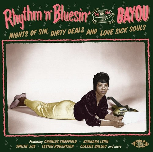 Rhythm N Bluesin by the Bayou: Nights of Sin Dirty: Rhythm N Bluesin By The Bayou: Nights Of Sin Dirty - CD