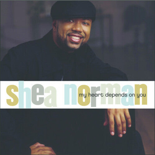 Shea Norman: My Heart Depends on You - CD