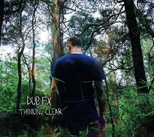 Dub Fx: Thinking Clear - CD
