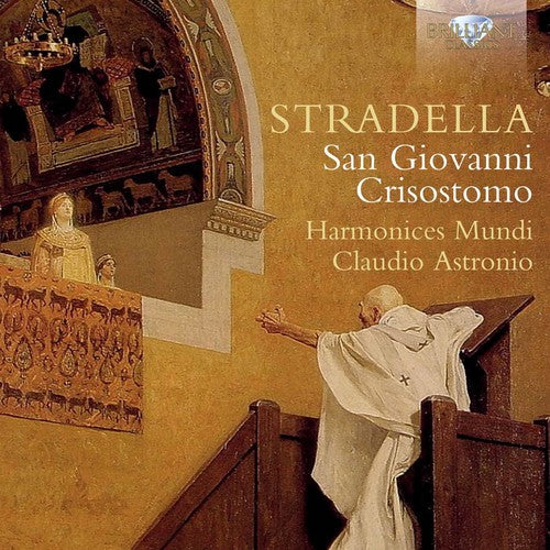 Stradella / Harmonices Mundi / Astronio: Stradella: San Giovanni Crisostomo - CD