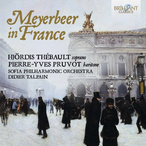 Pierre-Yves Pruvot: Meyerbeer In France - CD