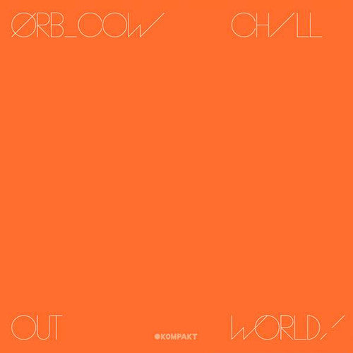 The Orb: Cow / Chill Out World - CD